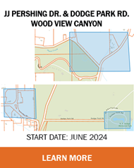 Learn more about the Wood View Canyon project located at JJ Pershing Dr & Dodge Park Rd starting June 2024