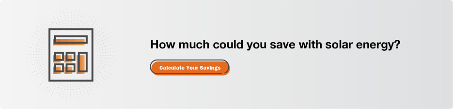 How much could you save with solar energy? Click here to calculate your savings