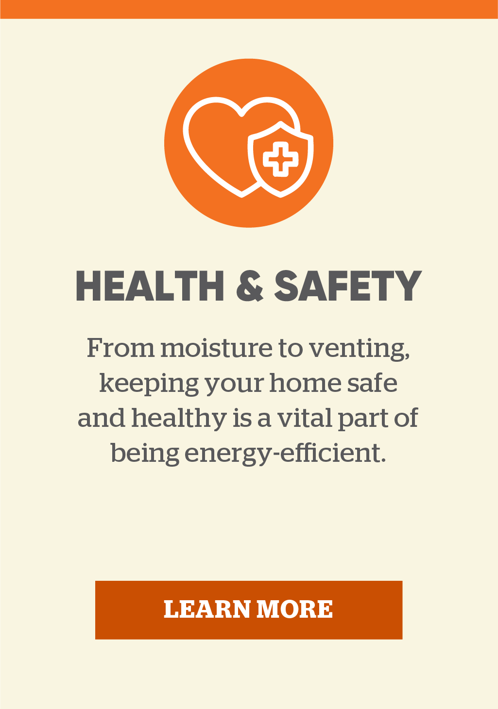 Health and safety: From moisture to venting, keeping your home safe and healthy is a vital part of being energy-efficient.